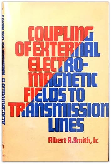 Coupling of Electromagnetic Fields to Transmission Lines - A. Smith
