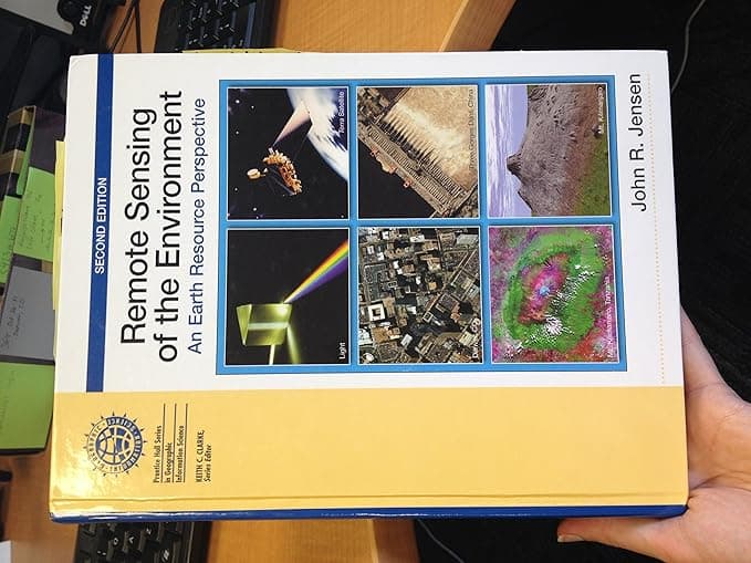 Remote Sensing of the Environment: An Earth Resource Perspective (Prentice Hall Series in Geographic Information Science) - John Jensen