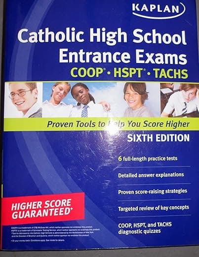 Kaplan Catholic High School Entrance Exams: COOP * HSPT * TACHS (Kaplan Test Prep) - Hsp