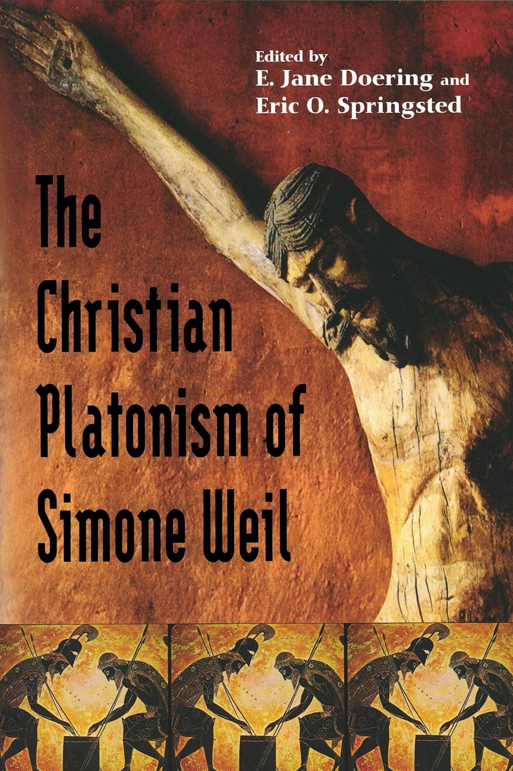 Christian Platonism of Simone Weil - Eric Simon