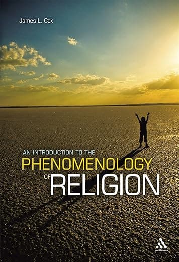 An Introduction to the Phenomenology of Religion - Continuum