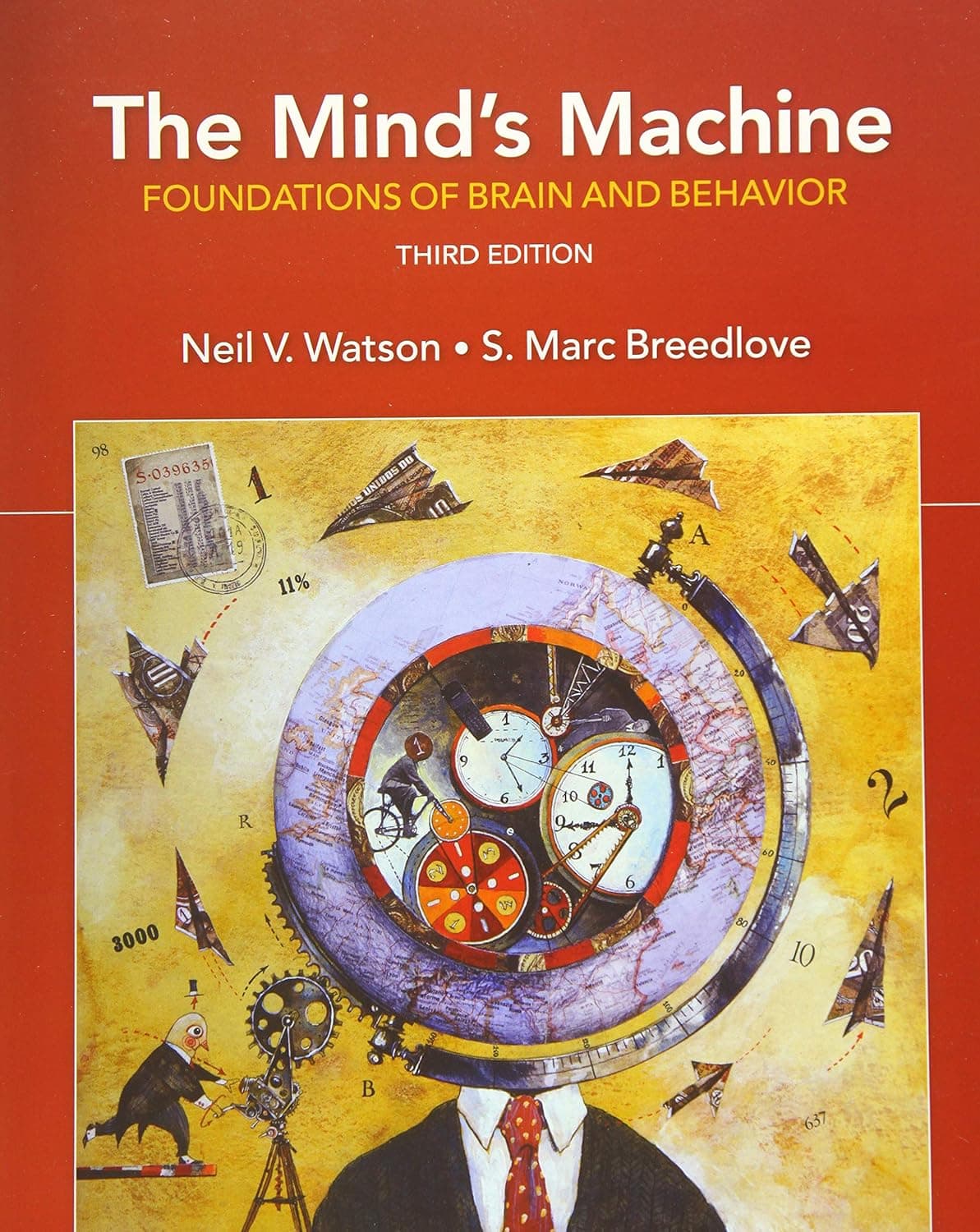 The Mind's Machine: Foundations of Brain and Behavior - Neil V. Watson