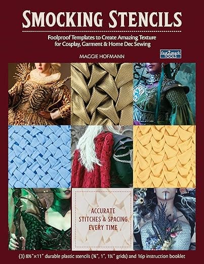 Smocking Stencils: Foolproof Templates to Create Amazing Texture for Cosplay, Garment & Home Dec Sewing - Maggie Hofmann