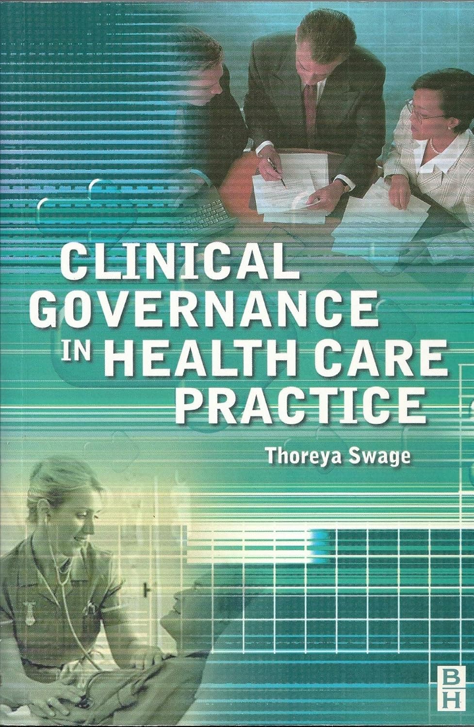 Clinical Governance in Healthcare Practice