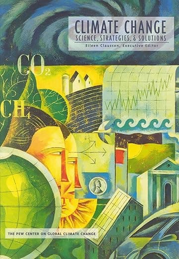 Climate Change: Science, Strategies, and Solutions: Pew Center on Global Climate Change - Eileen Claussen
