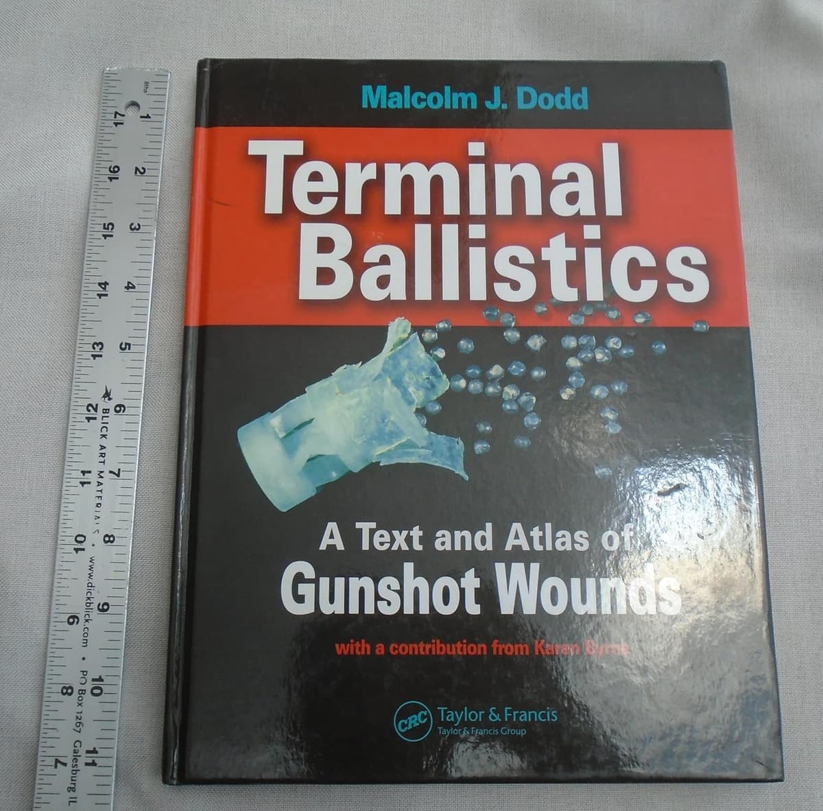 Terminal Ballistics: A Text and Atlas of Gunshot Wounds - Malcolm J. Dodd