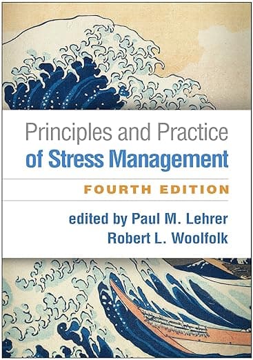 Principles and Practice of Stress Management - The Guilford Press