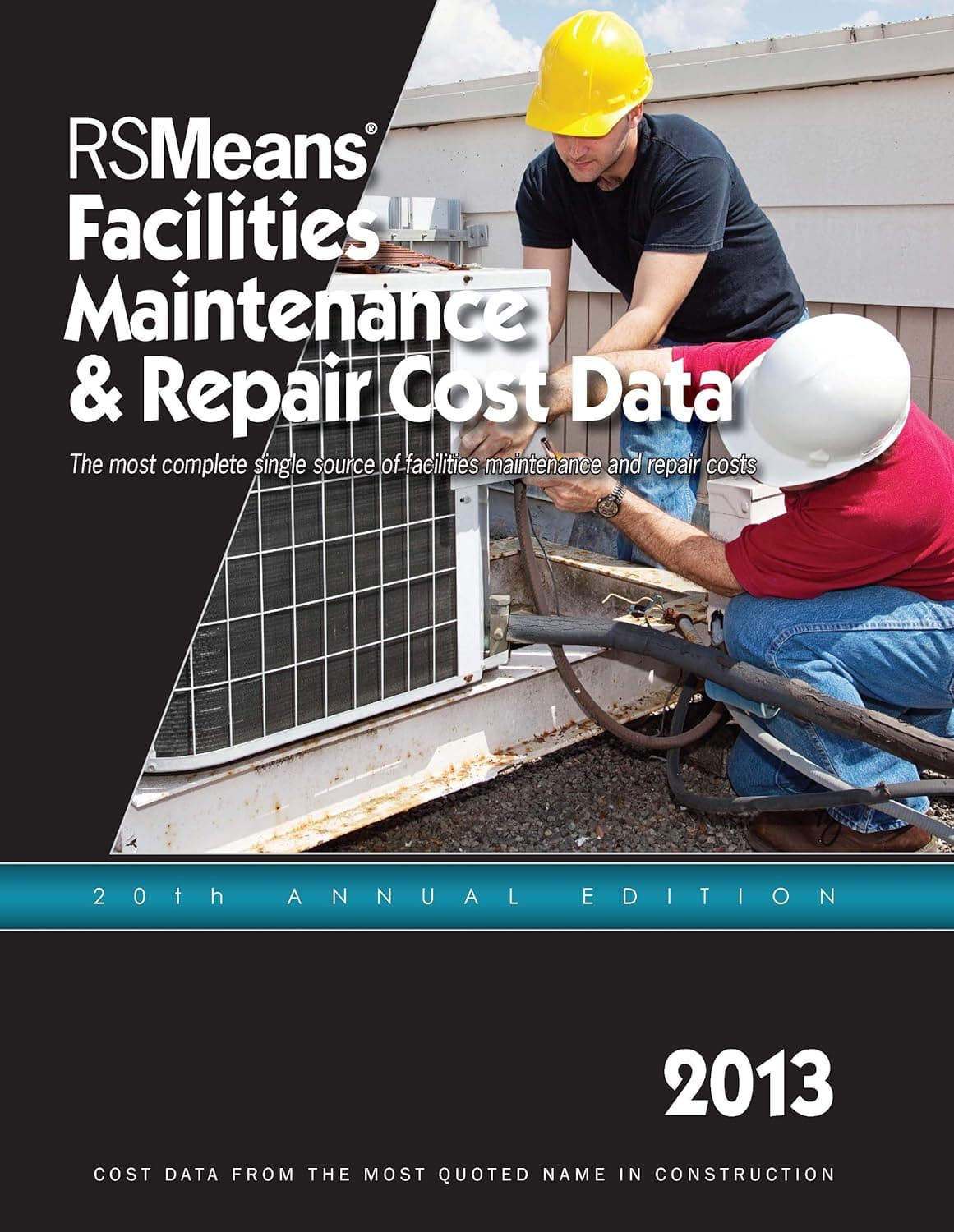 RSMeans Facilities Maintenance & Repair 2013 - Means Engineering Department
