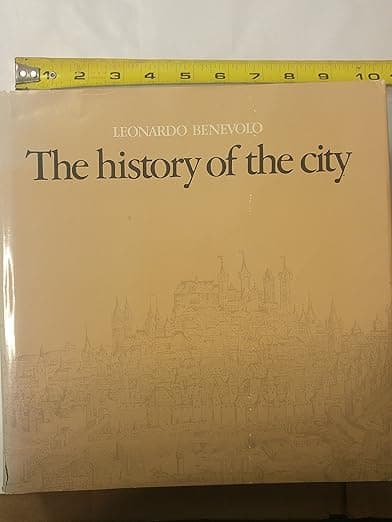 The History of the City - Leonardo Benevolo