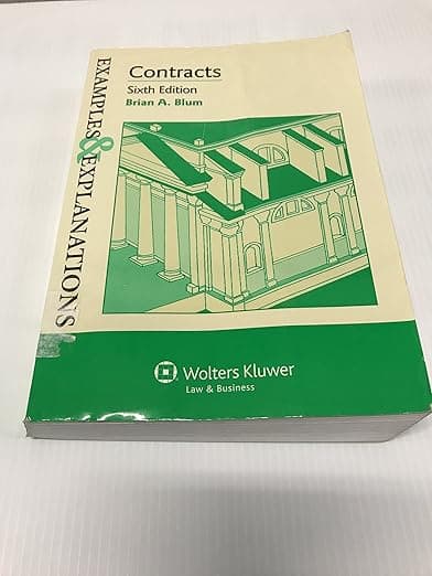 Contracts (Examples & Explanations) - Wolters Kluwer Law & Business
