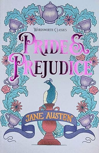 Pride & Prejudice (Wordsworth Classics) - Jane Austen