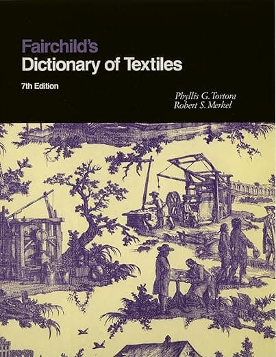 Fairchild's Dictionary of Textiles - Fairchild Publications