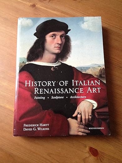 History of Italian Renaissance Art, 7th Edition - Frederick Hartt