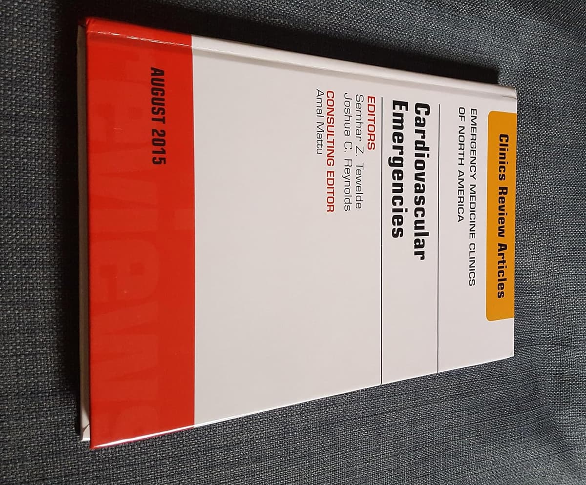 Cardiovascular Emergencies, An Issue of Emergency Medicine Clinics of North America (Volume 33-3) (The Clinics: Internal Medicine, Volume 33-3)