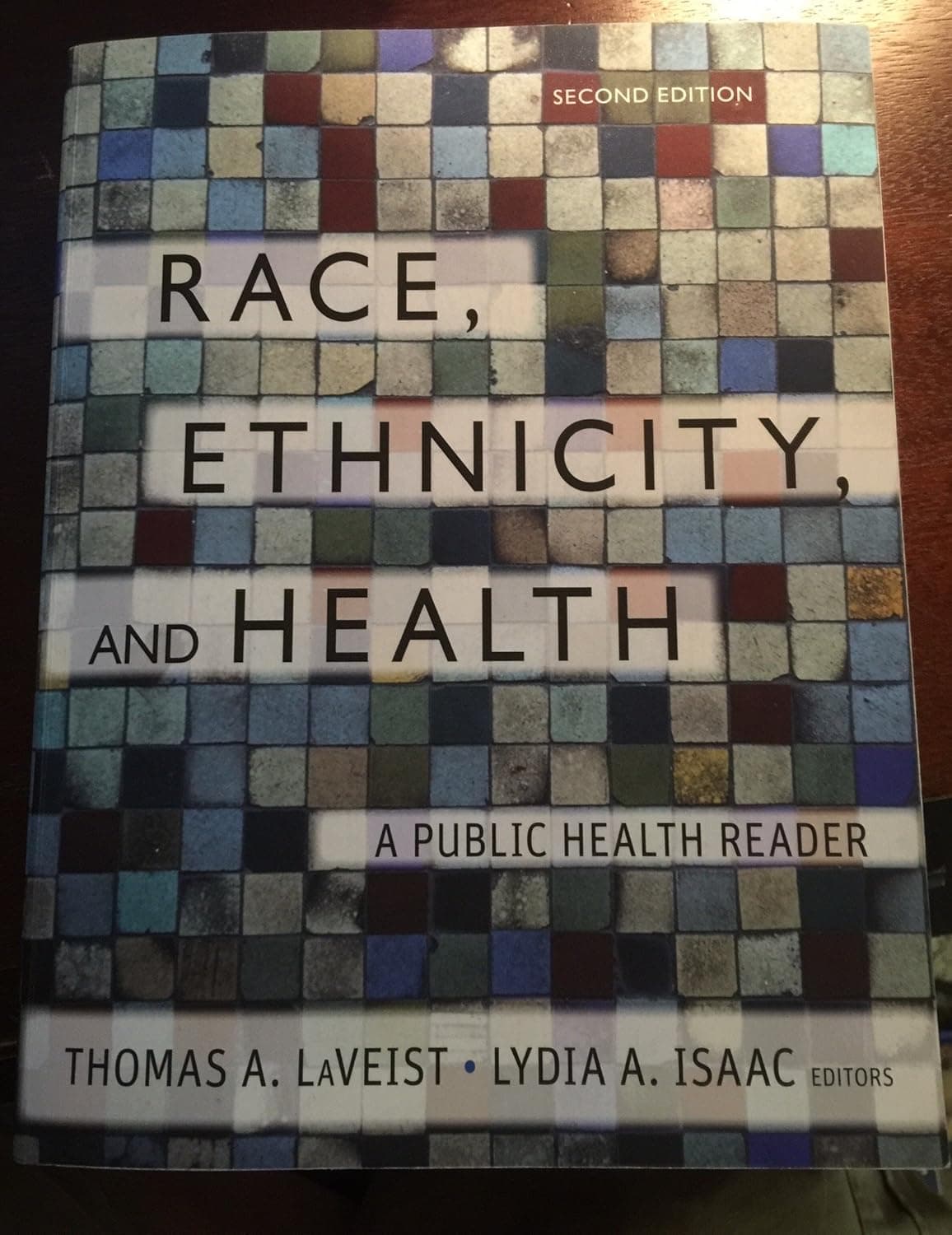 Race, Ethnicity, and Health: A Public Health Reader (Public Health/Vulnerable Populations)