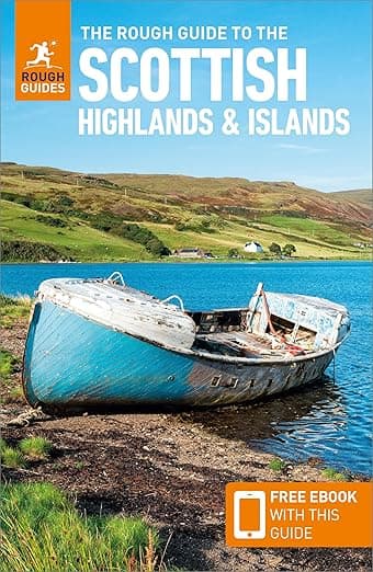 The Rough Guide to Scottish Highlands & Islands: Travel Guide with eBook (Rough Guides Main Series) - Rough Guides