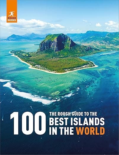 The Rough Guide to the 100 Best Islands in the World (Inspirational Rough Guides) - Rough Guides