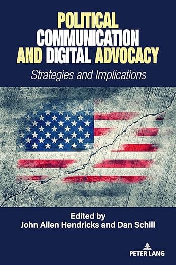 Political Communication and Digital Advocacy: Strategies and Implications (Frontiers in Political Communication, 53) - Peter Lang