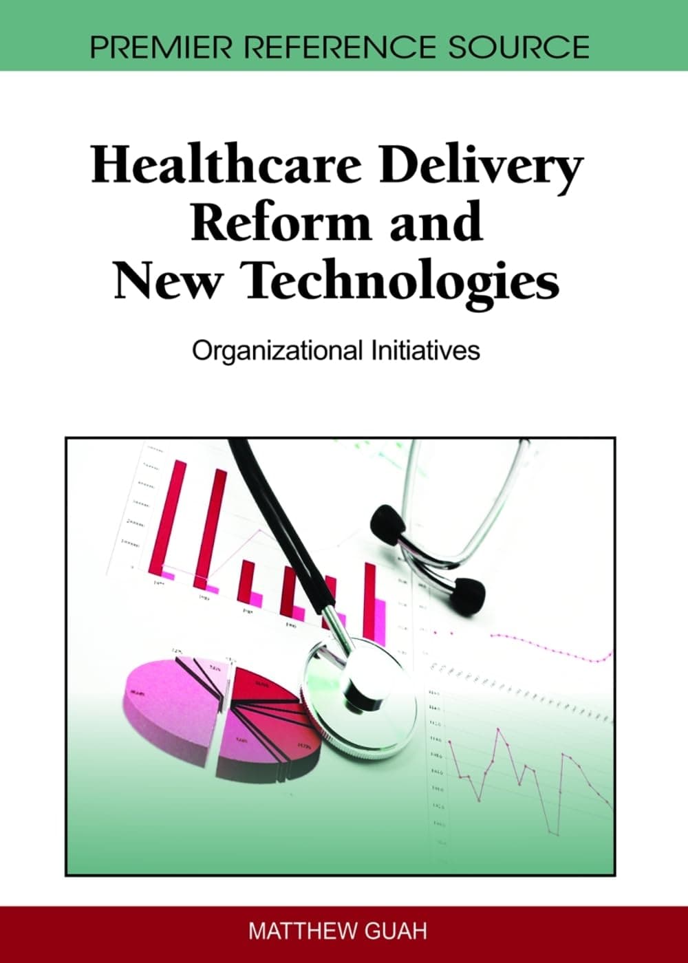 Healthcare Delivery Reform and New Technologies: Organizational Initiatives