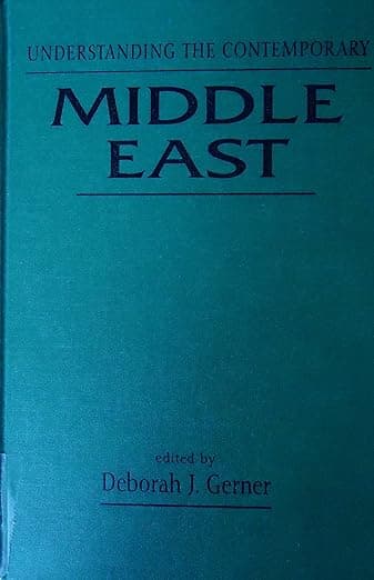 Understanding the Contemporary Middle East (Understanding Series) - Deborah J. Gerner