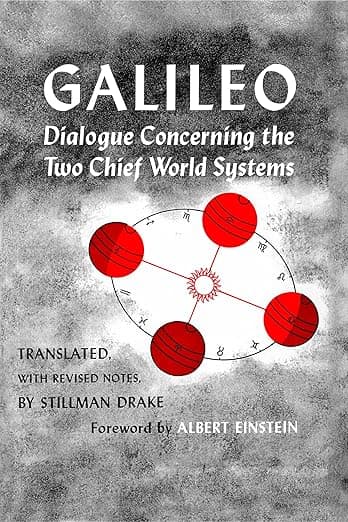 Dialogue Concerning the Two Chief World Systems, Ptolemaic and Copernican, Second Revised edition - Albert Einstein
