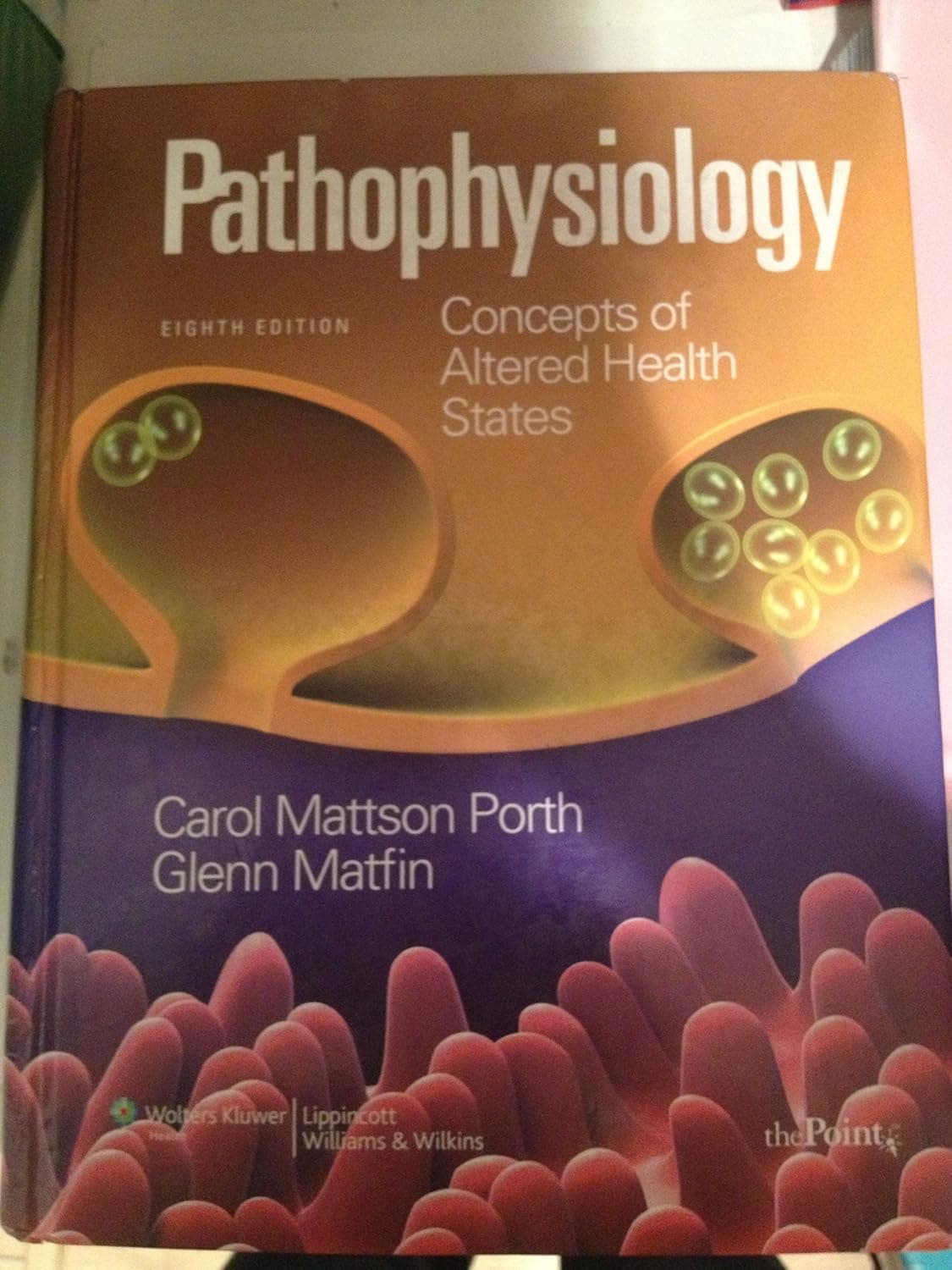 Pathophysiology: Concepts of Altered Health States - Carol Porth
