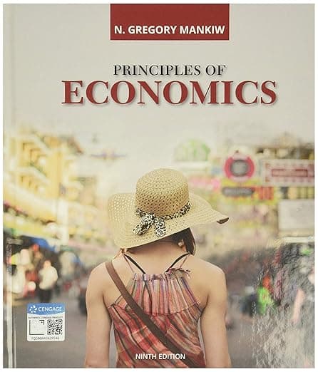 Principles of Economics (MindTap Course List) - N. Mankiw
