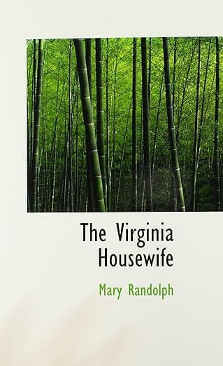 The Virginia Housewife - Mary Randolph