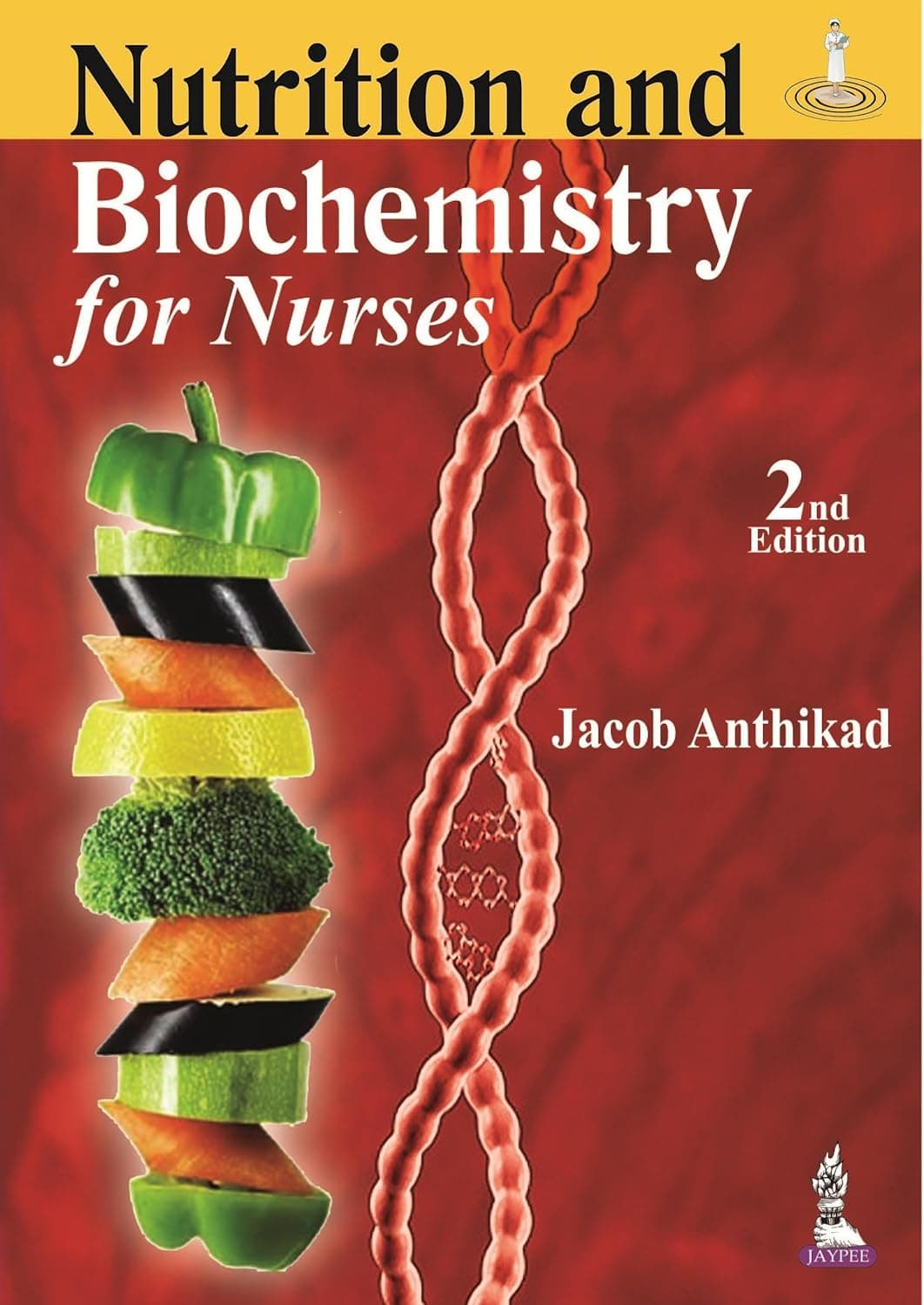 Nutrition and Biochemistry for Nurses - Jaypee Brothers Medical Pub