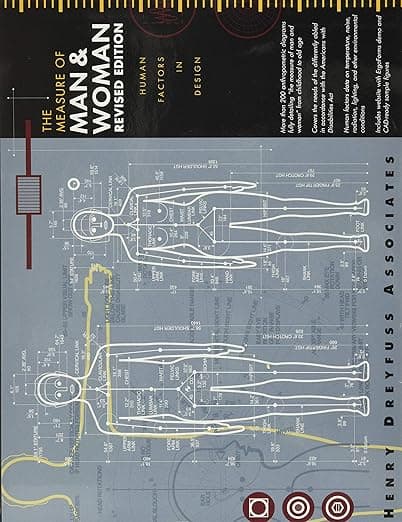 The Measure of Man and Woman: Human Factors in Design - Alvin R. Tilley