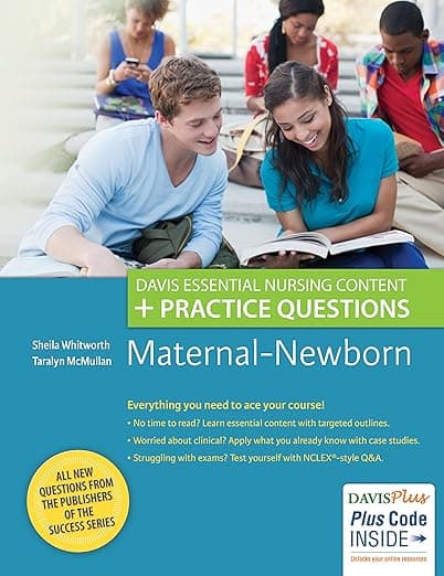 Maternal-Newborn: Davis Essential Nursing Content + Practice Questions - F.A. Davis