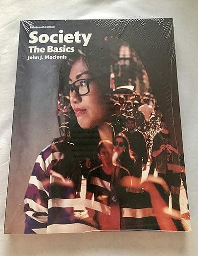 Society: The Basics (14th Edition) - John J. Macionis