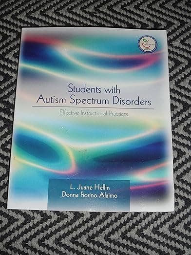 Students with Autism Spectrum Disorders : Effective Instructional Practices - PRENTICE HALL