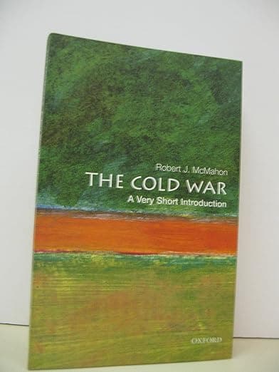 The Cold War: A Very Short Introduction - Robert J. McMahon