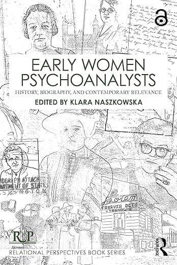 Early Women Psychoanalysts (Relational Perspectives Book Series) - Klara Naszkowska
