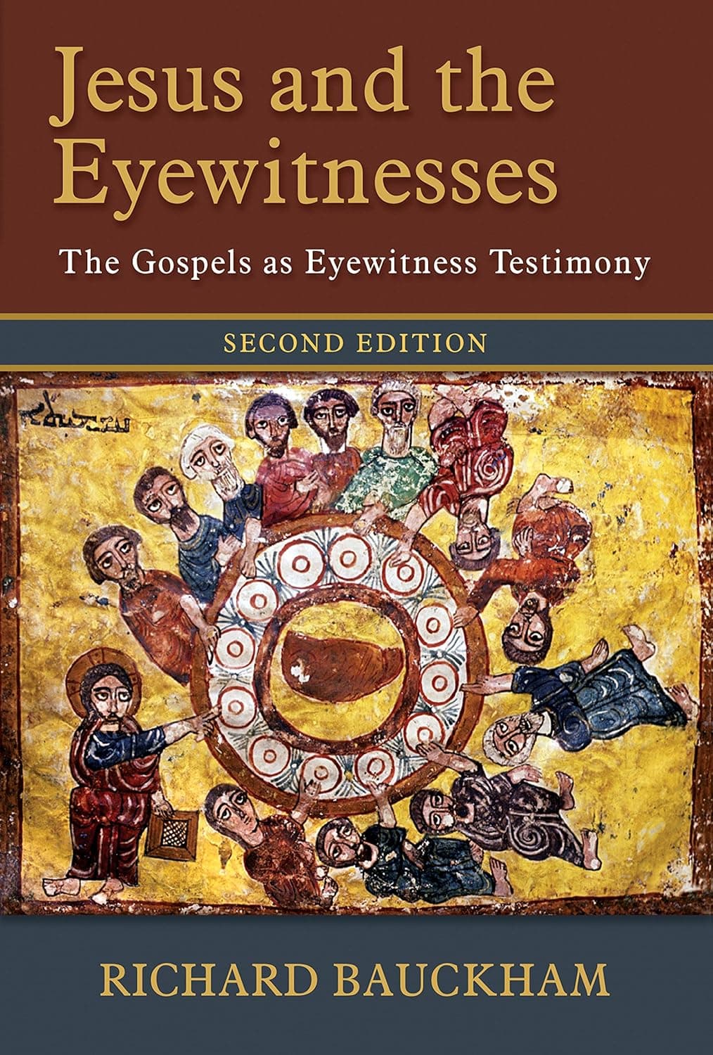 Jesus and the Eyewitnesses, 2nd ed.: The Gospels as Eyewitness Testimony - Richard Bauckham