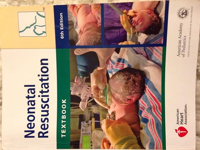Textbook of Neonatal Resuscitation (NRP) - American Academy of Pediatrics