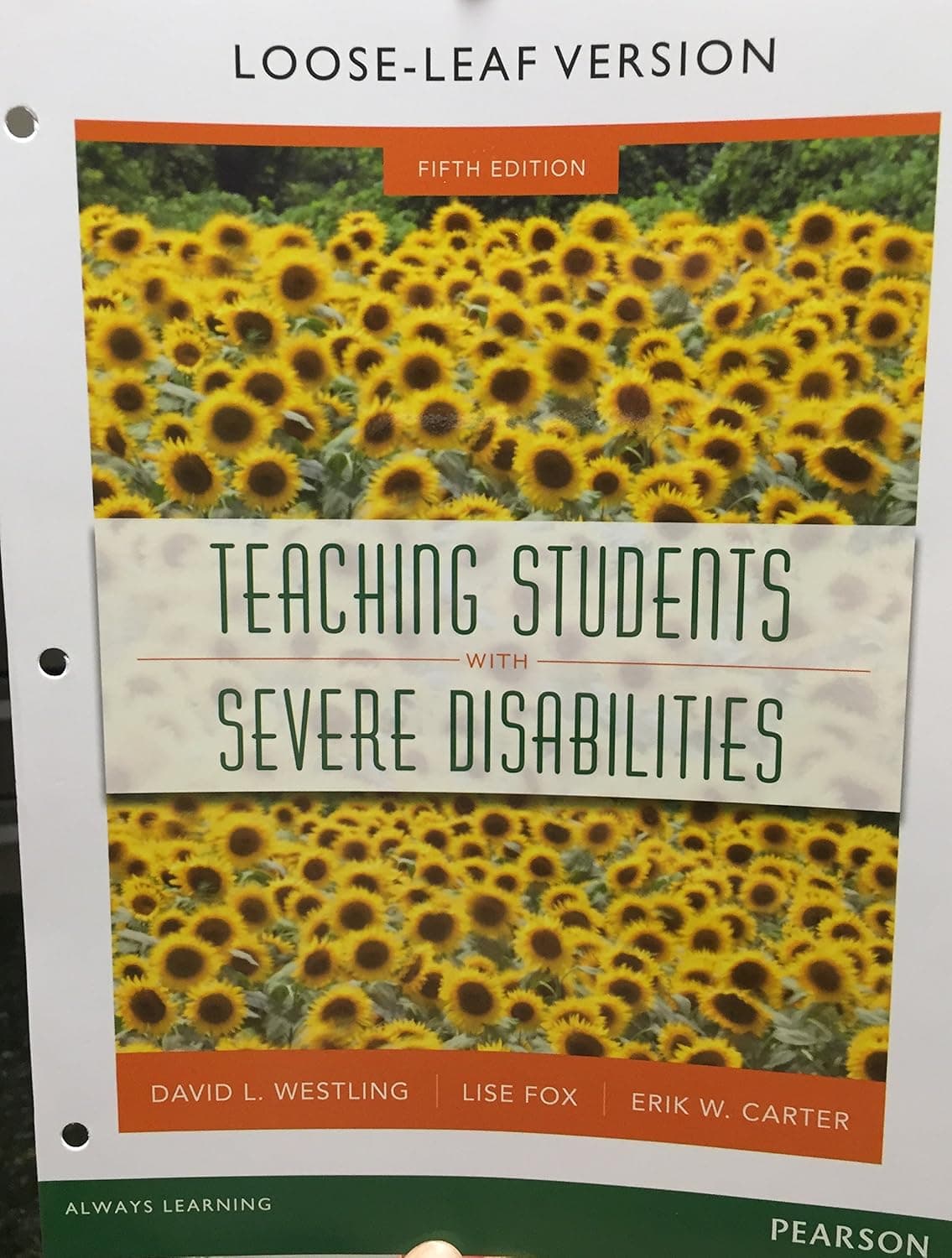 Teaching Students with Severe Disabilities, Loose-Leaf Version (5th Edition) - David L. Westling
