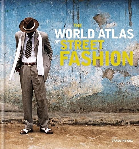 THE WORLD ATLAS OF STREET FASHION /ANGLAIS (MITCHELL BEAZLE) - OCTOPUS PUBLISH