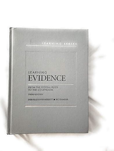 Learning Evidence: From the Federal Rules to the Courtroom (Learning Series) - Deborah Merritt