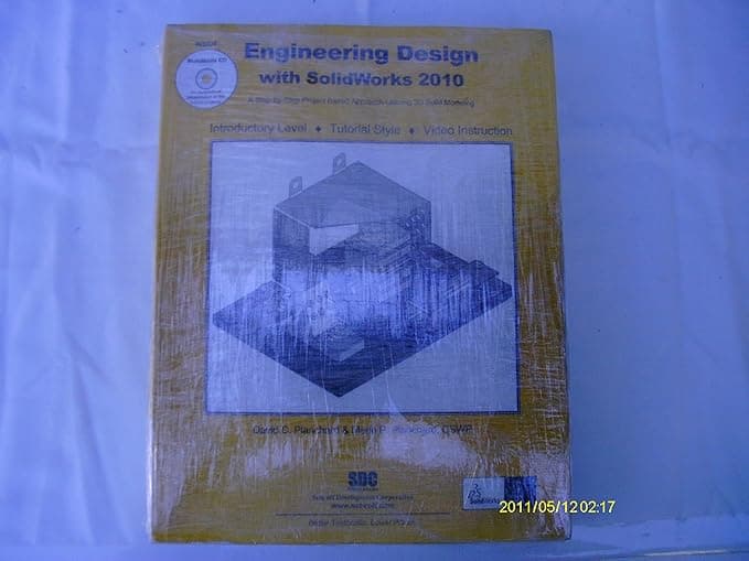 Engineering Desing With Solidworks 2010: A Step-by-step Project Based Approach Utilizing 3d Solid Modeling - David Planchard