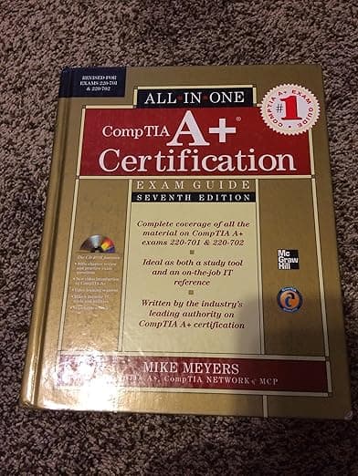 CompTIA A+ Certification All-in-One Exam Guide, Seventh Edition (Exams 220-701 & 220-702) - Michael Meyer