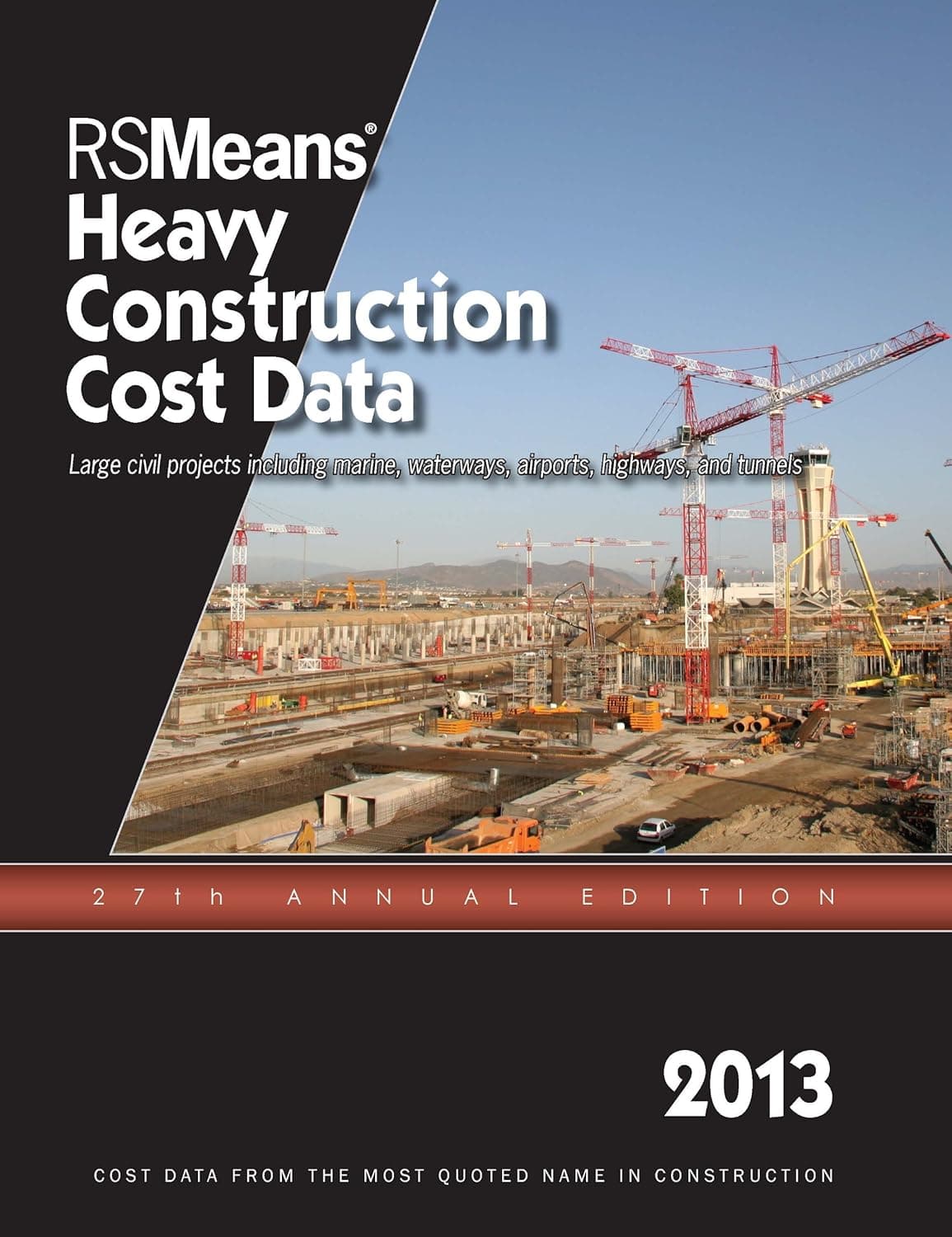 Rsmeans Heavy Construction Cost Data 2013 - R S Means Co