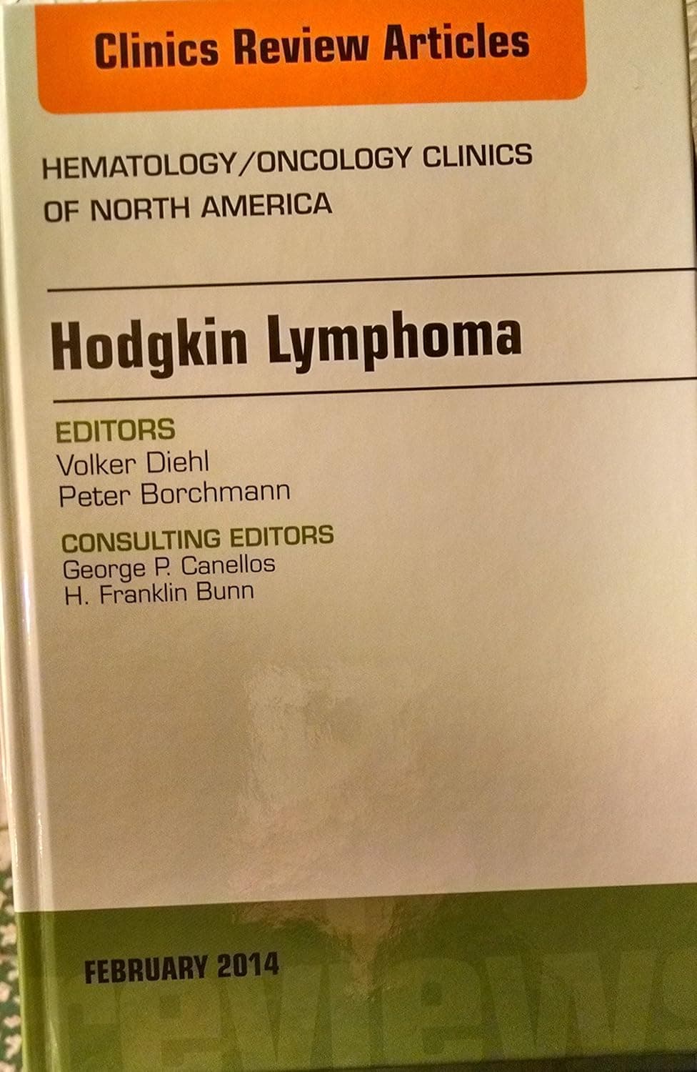 Hodgkin’s Lymphoma, An Issue of Hematology/Oncology Clinics (Volume 28-1) (The Clinics: Internal Medicine, Volume 28-1)