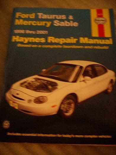 Ford Taurus & Mercury Sable 1996-2001 (Haynes Manuals) - John Haynes