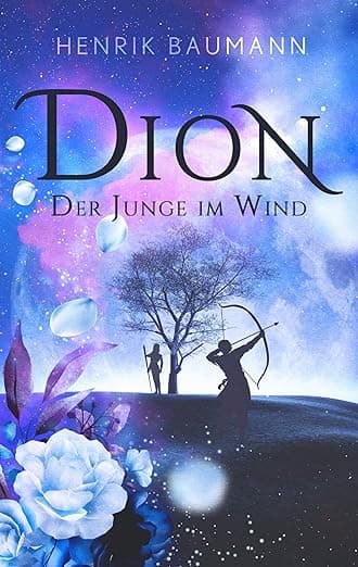 Dion - Der Junge im Wind (German Edition) - Books on Demand