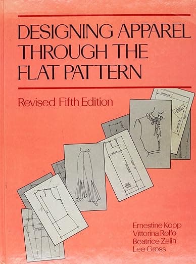 Designing Apparel Through the Flat Pattern, Revised Fifth Edition - Fairchild Publications