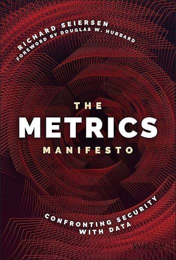 The Metrics Manifesto: Confronting Security with Data - Richard Seiersen