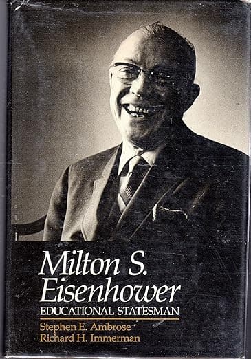 Milton S. Eisenhower: Educational Statesman - The Johns Hopkins University Press