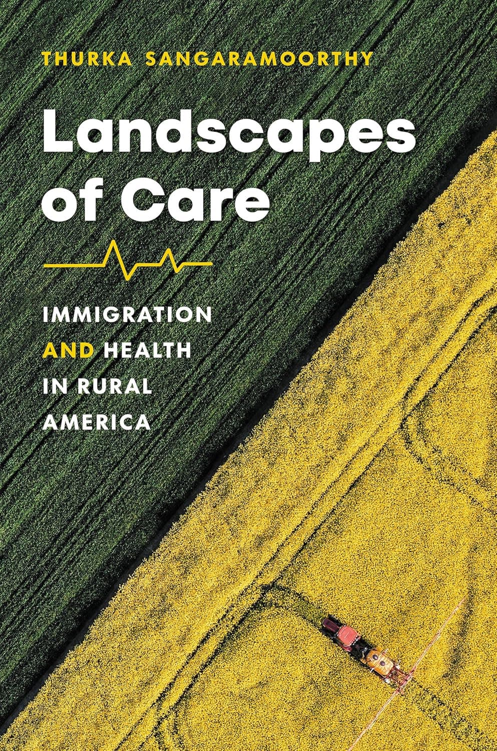 Landscapes of Care: Immigration and Health in Rural America (Studies in Social Medicine) - The University of North Carolina Press
